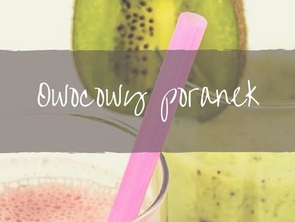 Owoce na śniadanie dla dziecka