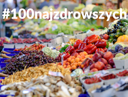 100 najzdrowszych produktów do jedzenia